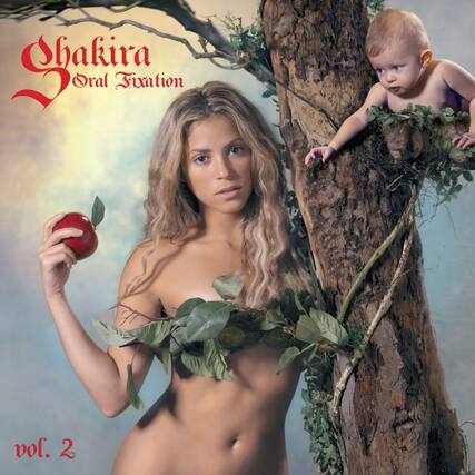 Shakira
Oral Fixation
vol. 2
