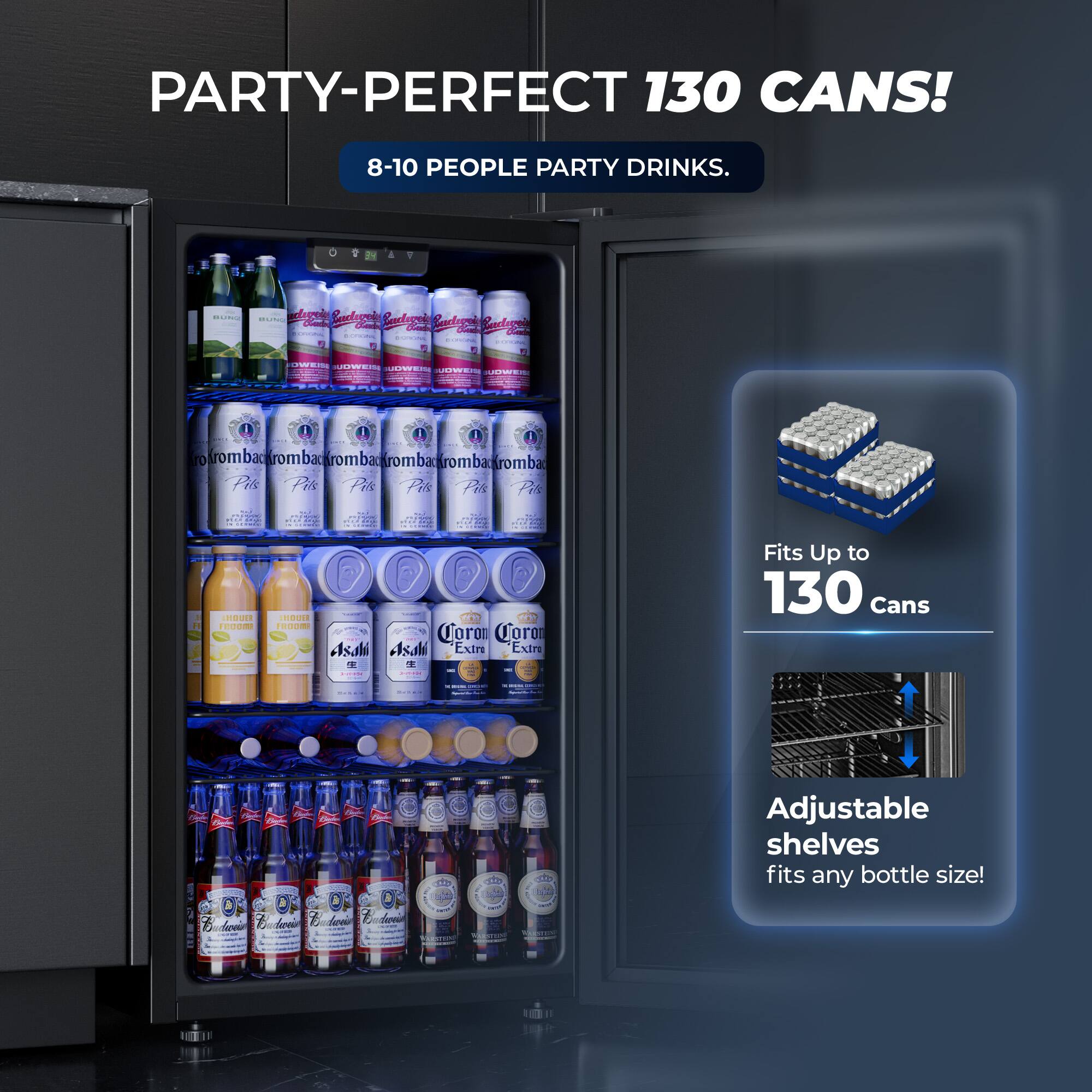 PARTY-PERFECT 130 CANS!  
8-10 PEOPLE PARTY DRINKS.  

Fits Up to 130 Cans  

Adjustable shelves fits any bottle size!