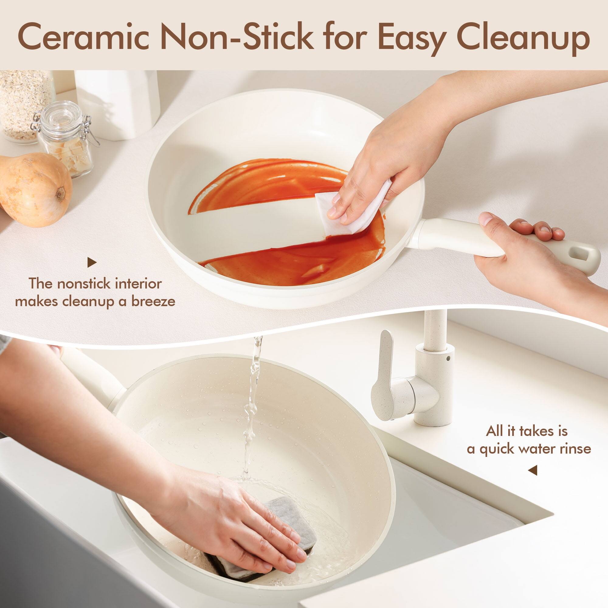 Ceramic Non-Stick for Easy Cleanup

The nonstick interior makes cleanup a breeze

All it takes is a quick water rinse