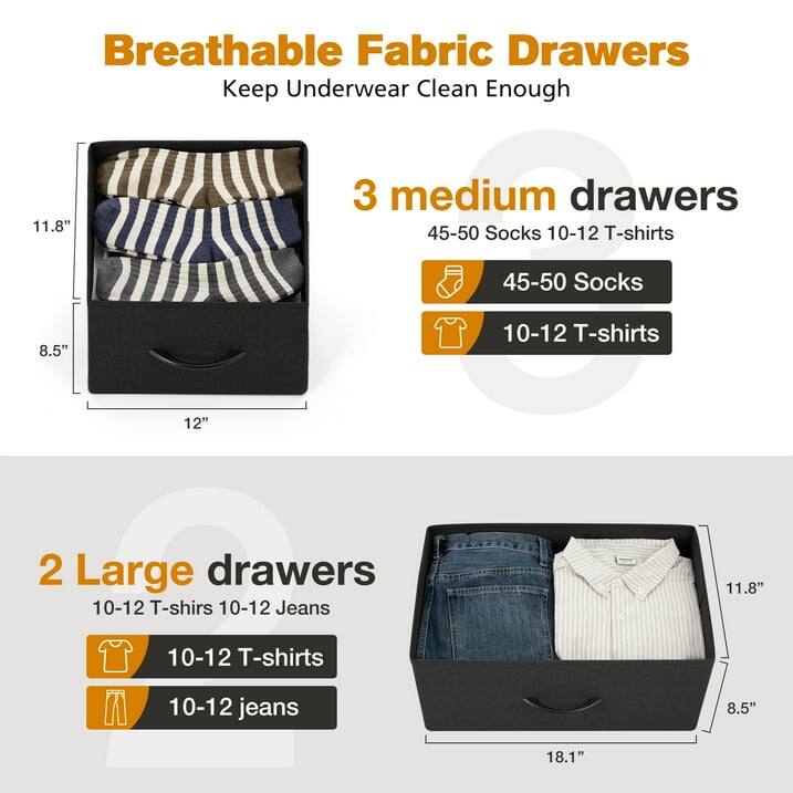 Breathable Fabric Drawers  
Keep Underwear Clean Enough  

3 medium drawers  
45-50 Socks  
10-12 T-shirts  

2 Large drawers  
10-12 T-shirts  
10-12 Jeans