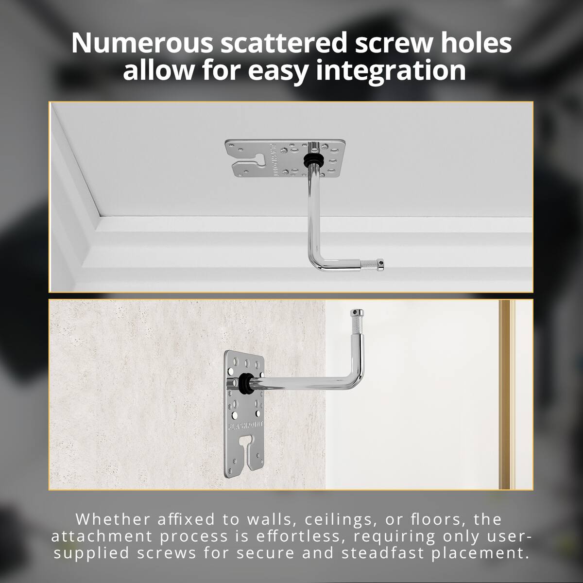 Numerous scattered screw holes allow for easy integration

Whether affixed to walls, ceilings, or floors, the attachment process is effortless, requiring only user-supplied screws for secure and steadfast placement.