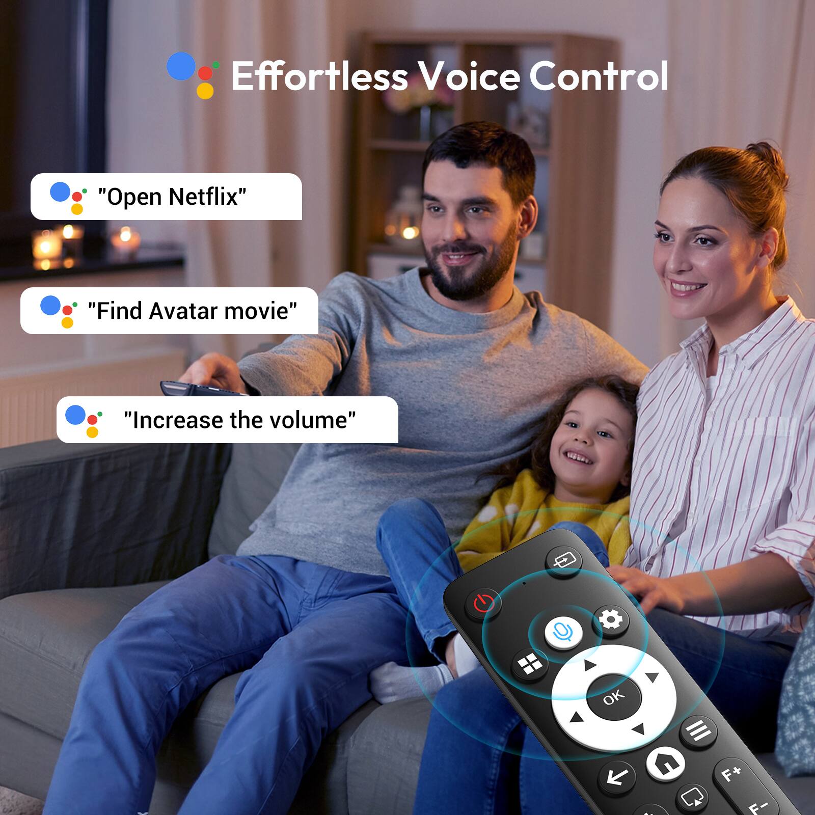 Effortless Voice Control

- "Open Netflix"
- "Find Avatar movie"
- "Increase the volume"