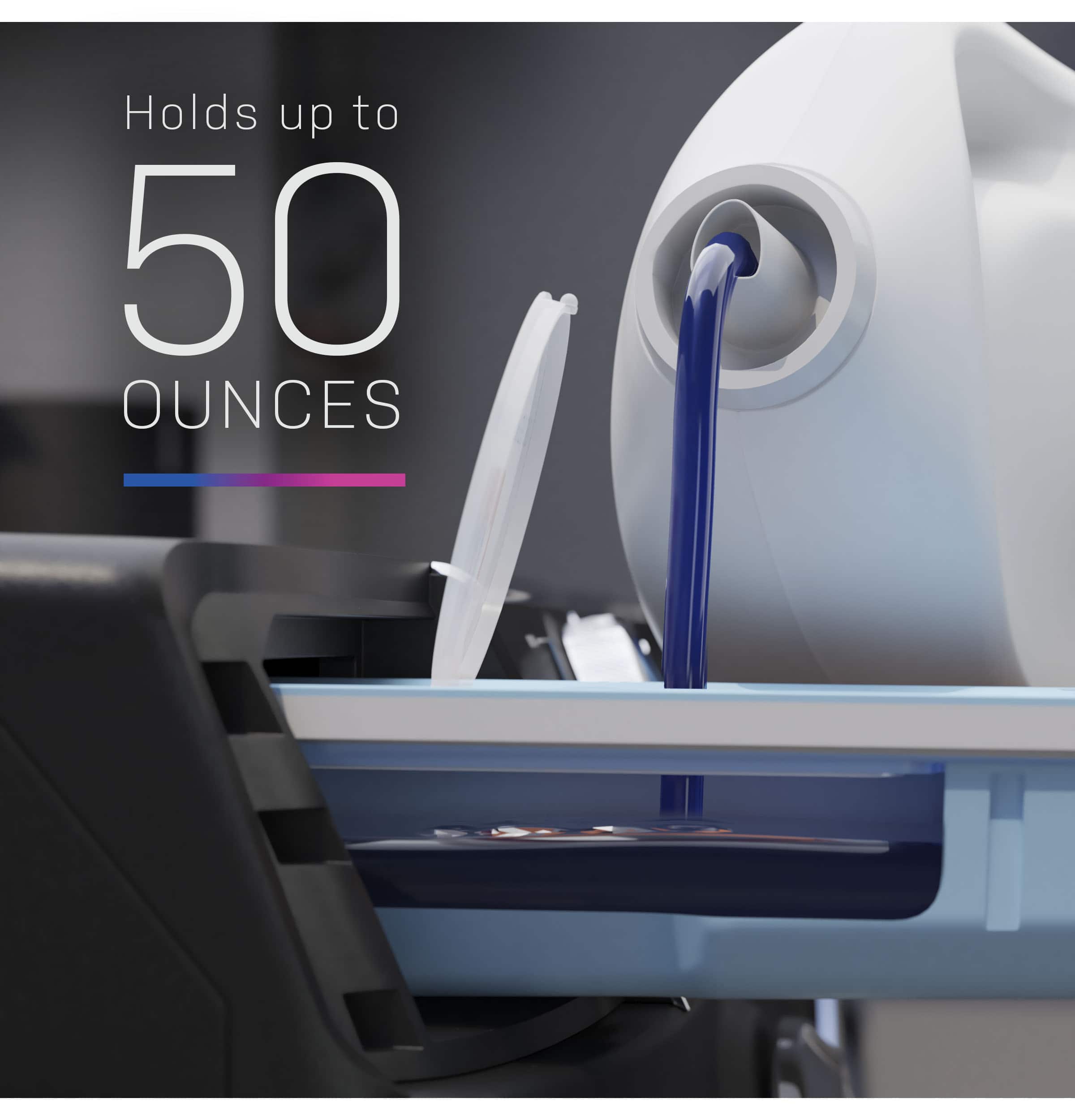 Holds up to 50 ounces.