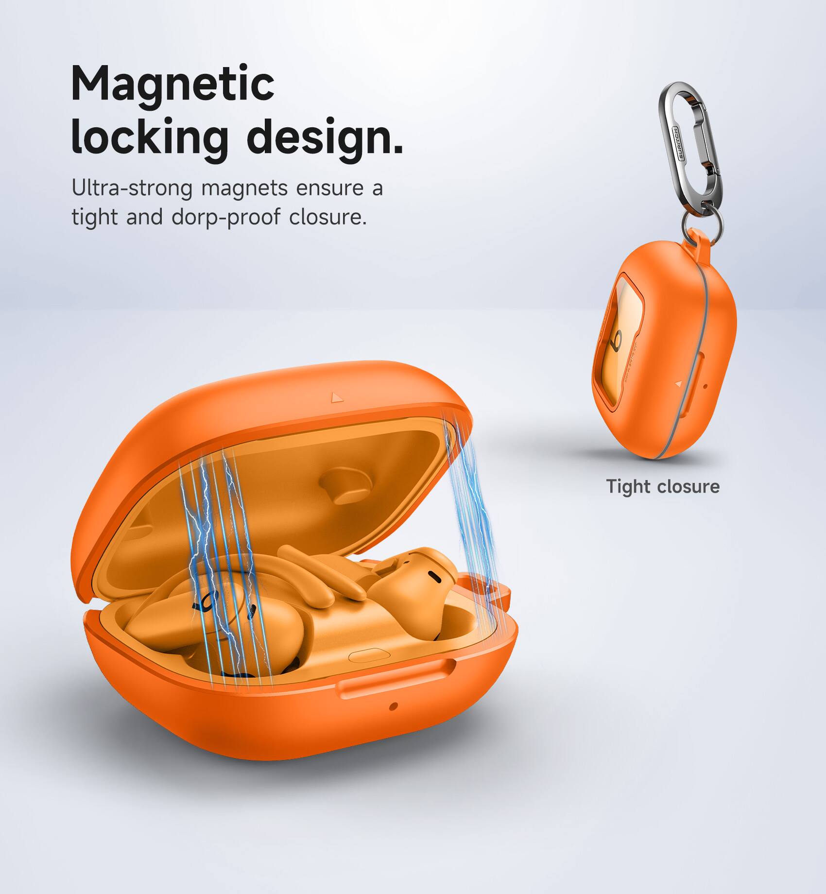 Magnetic locking design.  
Ultra-strong magnets ensure a tight and drop-proof closure.  
Tight closure