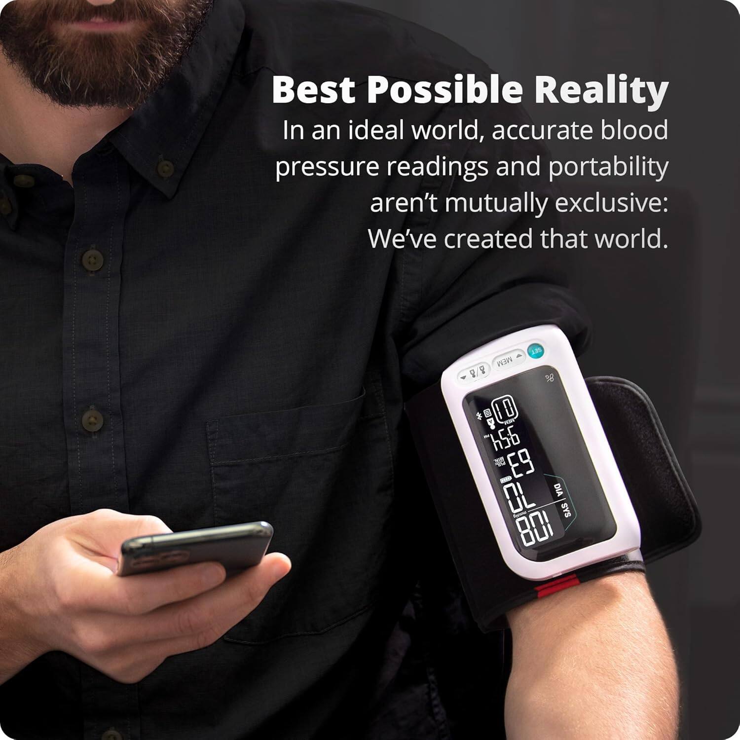 Best Possible Reality

In an ideal world, accurate blood pressure readings and portability aren't mutually exclusive: We've created that world.