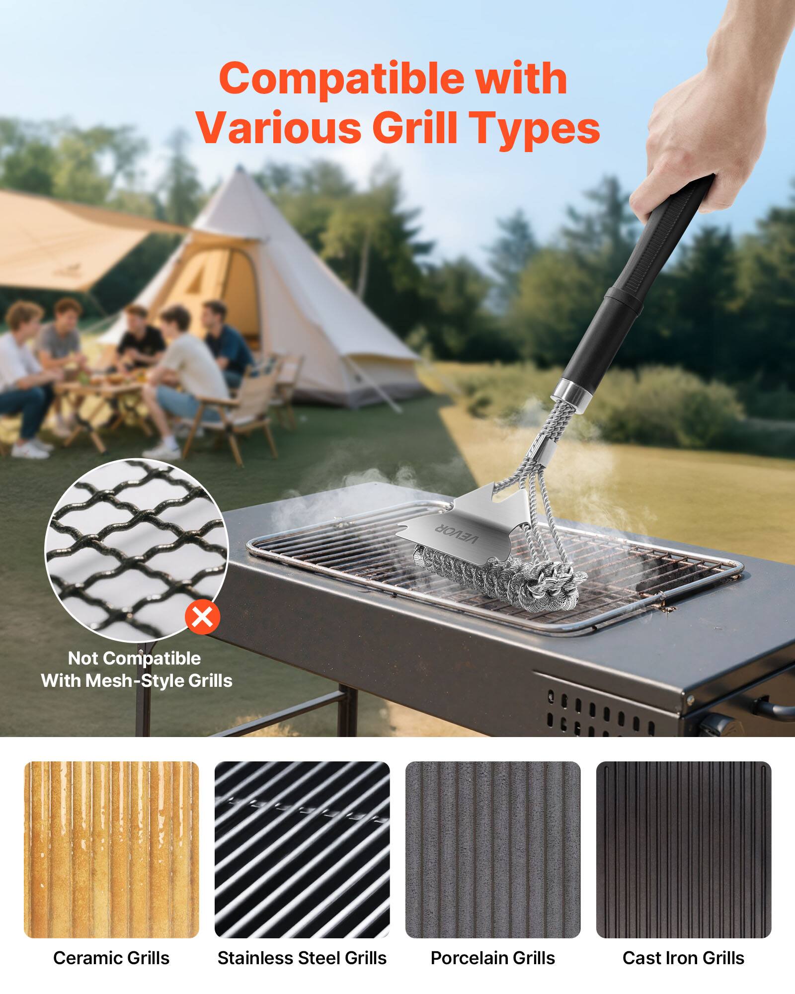 Compatible with Various Grill Types

Not Compatible With Mesh-Style Grills

Ceramic Grills  
Stainless Steel Grills  
Porcelain Grills  
Cast Iron Grills