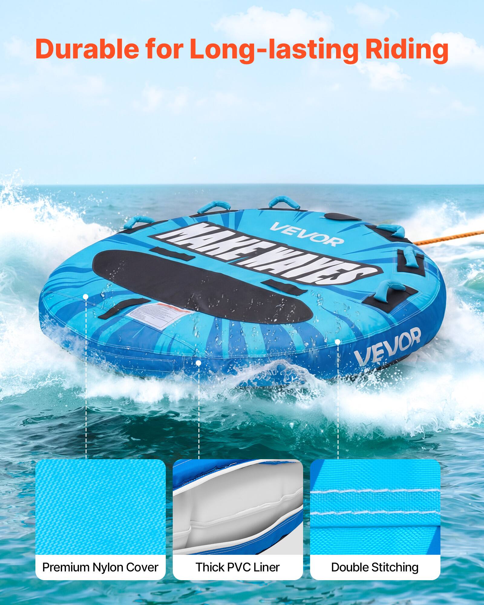 Durable for Long-lasting Riding

VEVOR

Premium Nylon Cover
Thick PVC Liner
Double Stitching