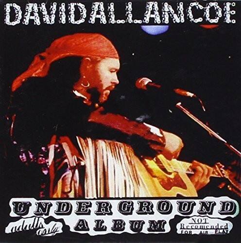 DAVID ALLAN COE

UNDERGROUND ALBUM

Recommended for Air Play