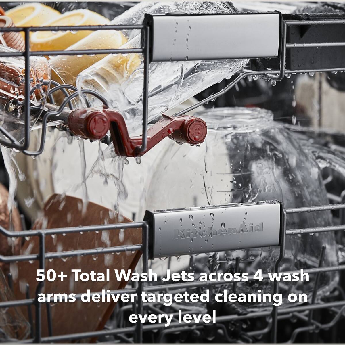 50+ Total Wash Jets across 4 wash arms deliver targeted cleaning on every level