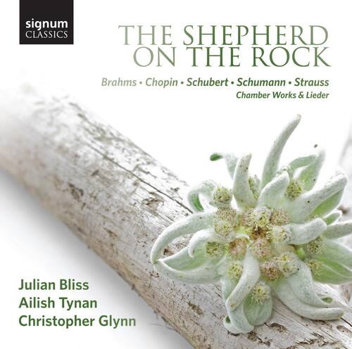 signum CLASSICS

THE SHEPHERD ON THE ROCK

Brahms • Chopin • Schubert • Schumann • Strauss  
Chamber Works & Lieder

Julian Bliss  
Ailish Tynan  
Christopher Glynn