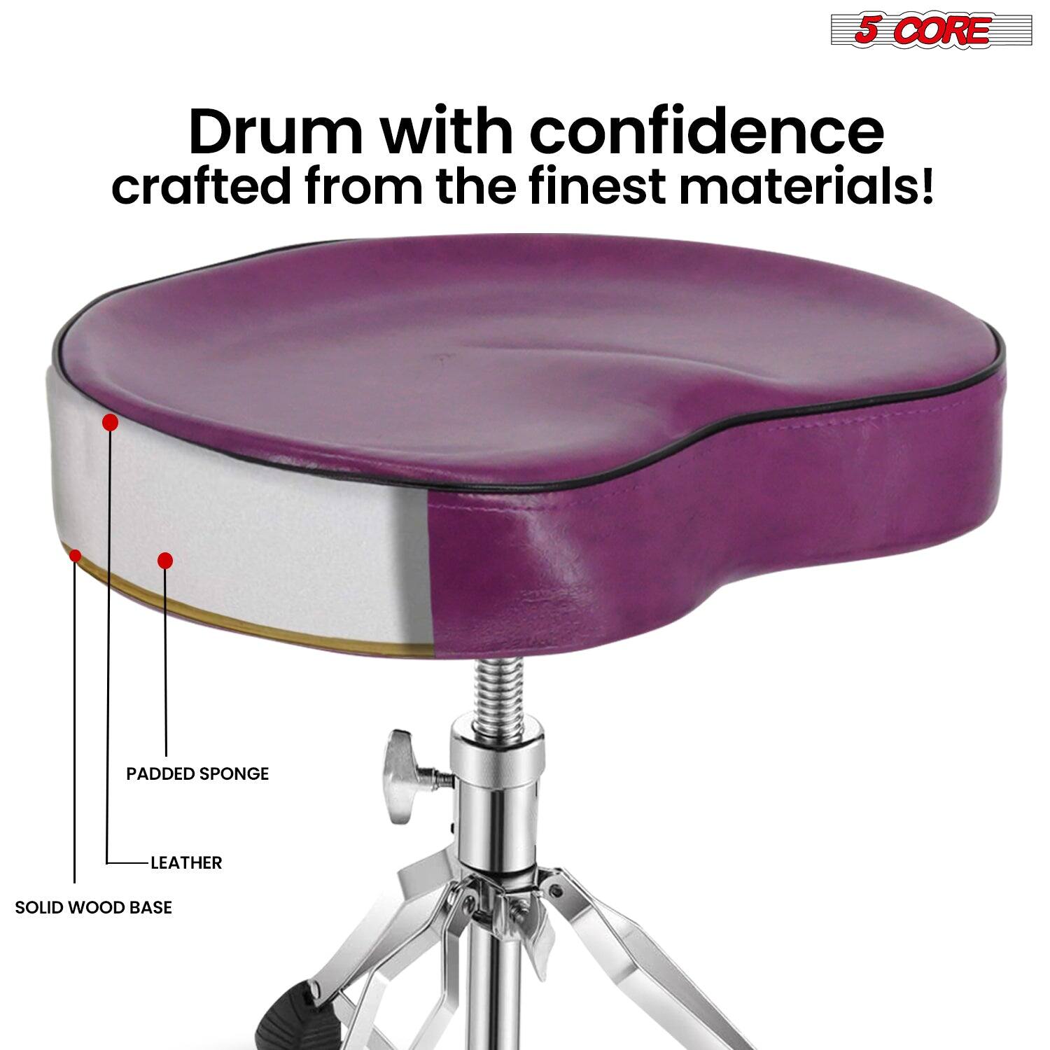 5 CORE

Drum with confidence crafted from the finest materials!

PADDED SPONGE LEATHER SOLID WOOD BASE