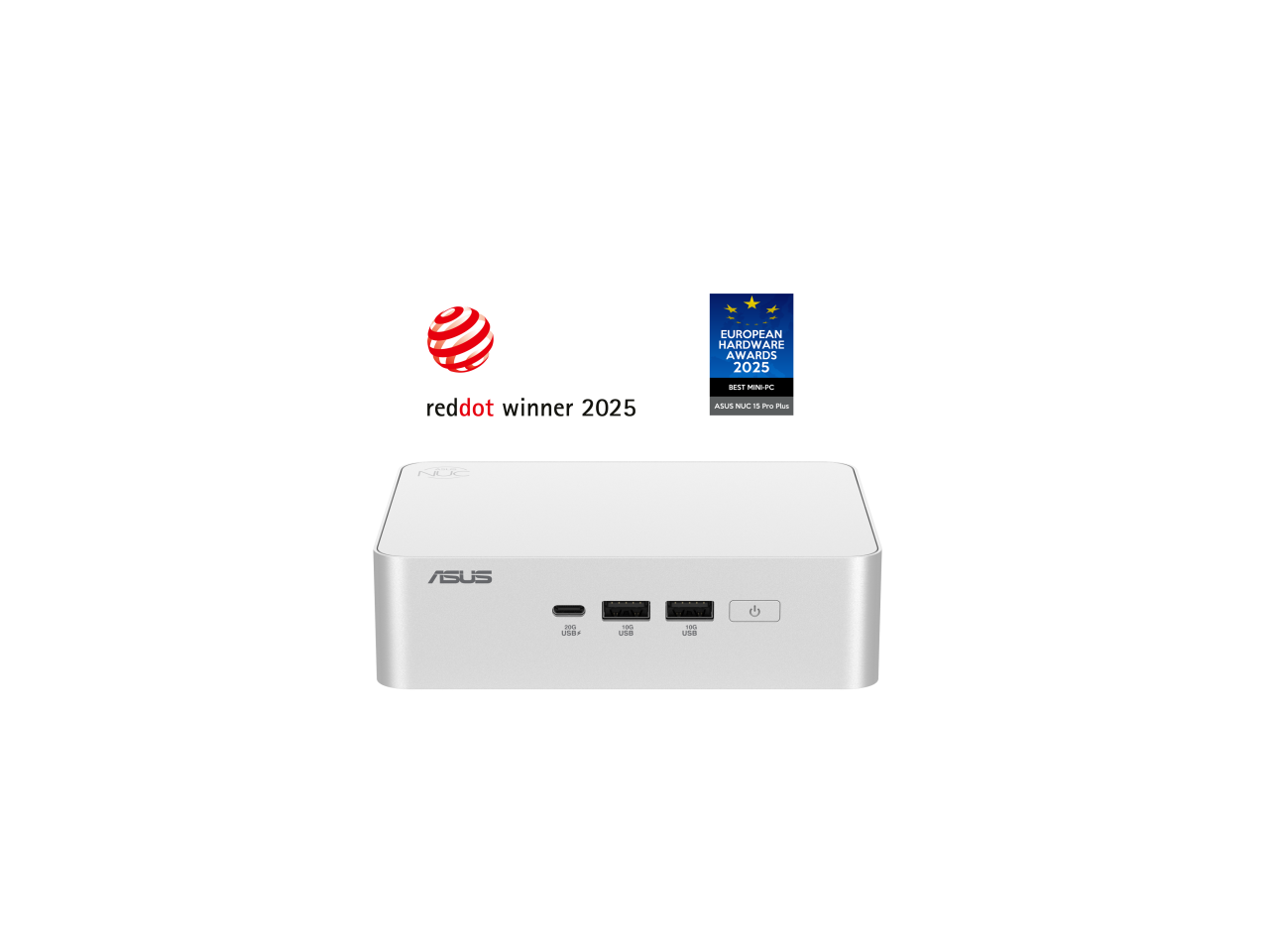 EUROPEAN HARDWARE AWARDS 2025

red dot winner 2025

BEST MINI-PC
ASUS NUC 15 Pro Plus