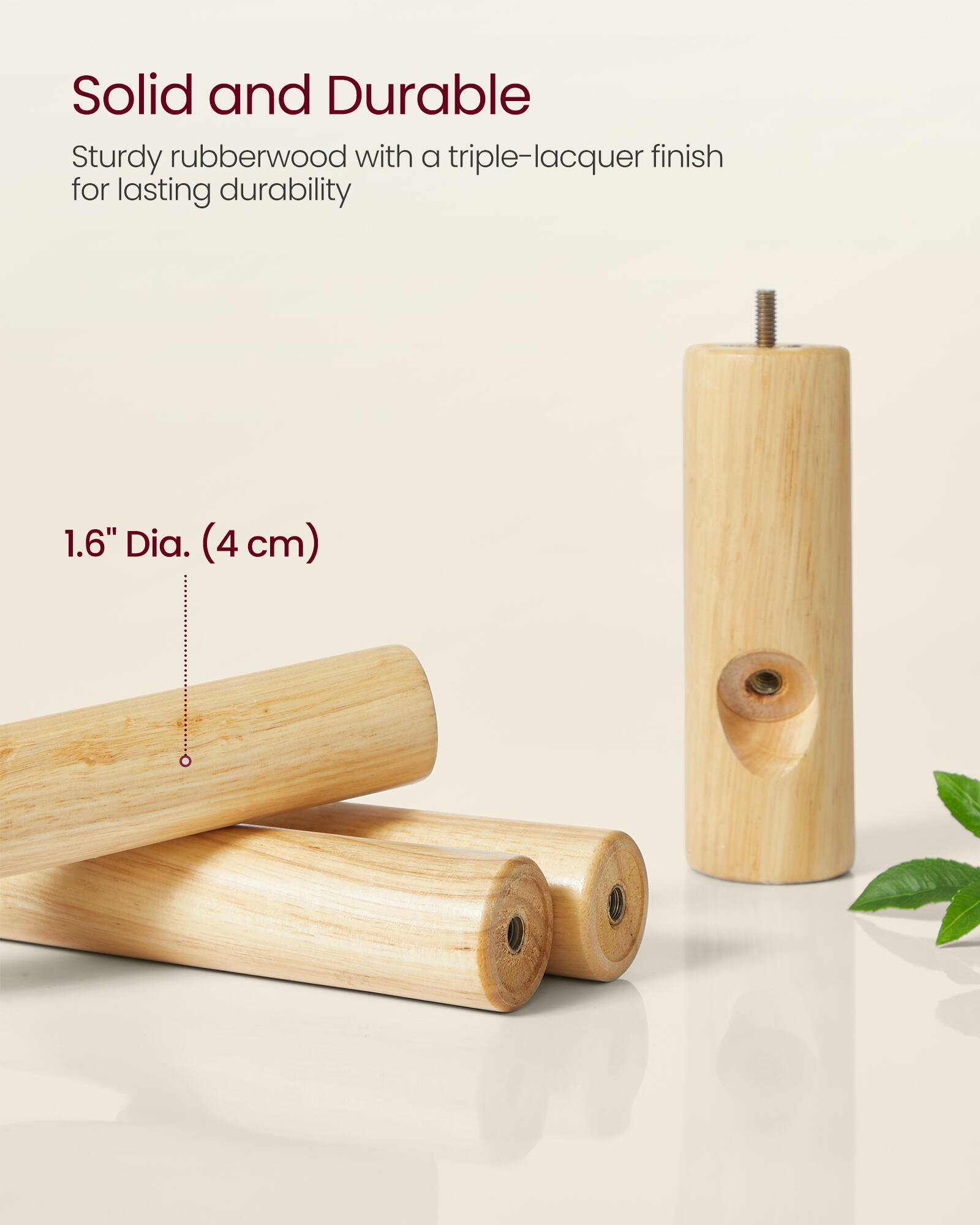 Solid and Durable  
Sturdy rubberwood with a triple-lacquer finish for lasting durability  

1.6" Dia. (4 cm)