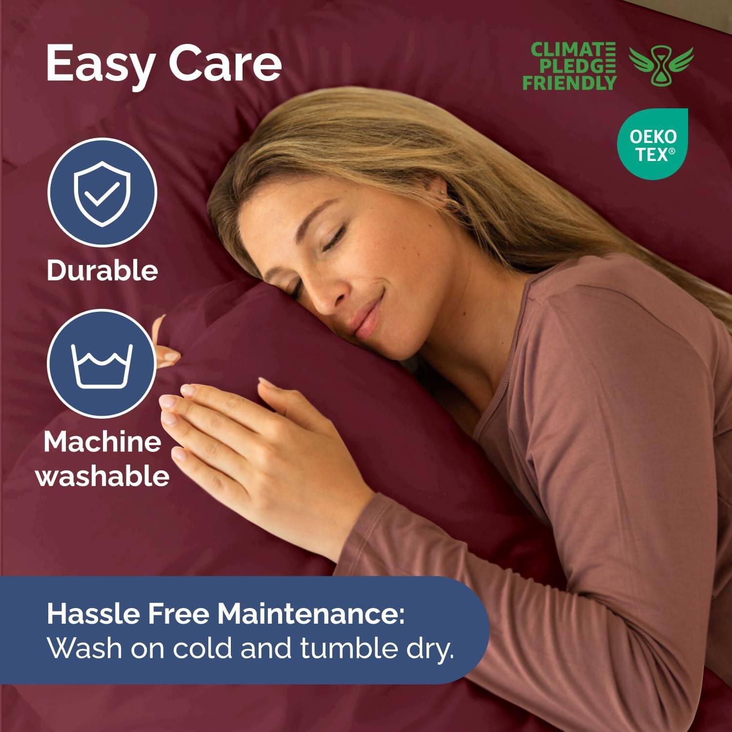 Easy Care  
Durable  
Machine washable  

Hassle Free Maintenance:  
Wash on cold and tumble dry.  

CLIMATE PLEDGE FRIENDLY  
OEKO TEX