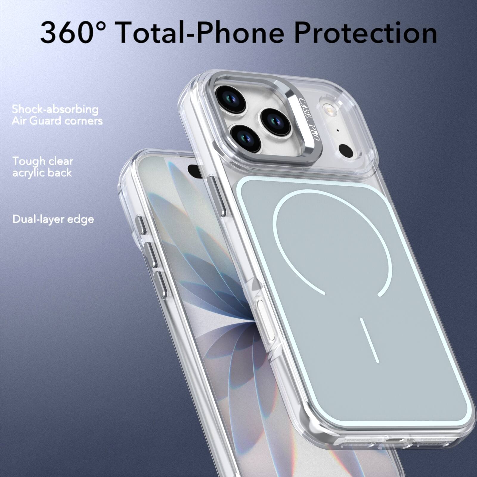 360° Total-Phone Protection

Shock-absorbing Air Guard corners

Tough clear acrylic back

Dual-layer edge

i CASE PRO