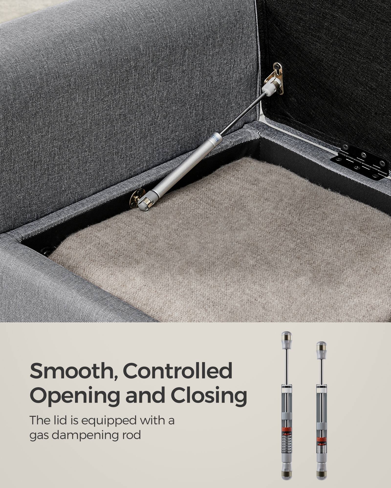 Smooth, Controlled Opening and Closing

The lid is equipped with a gas dampening rod