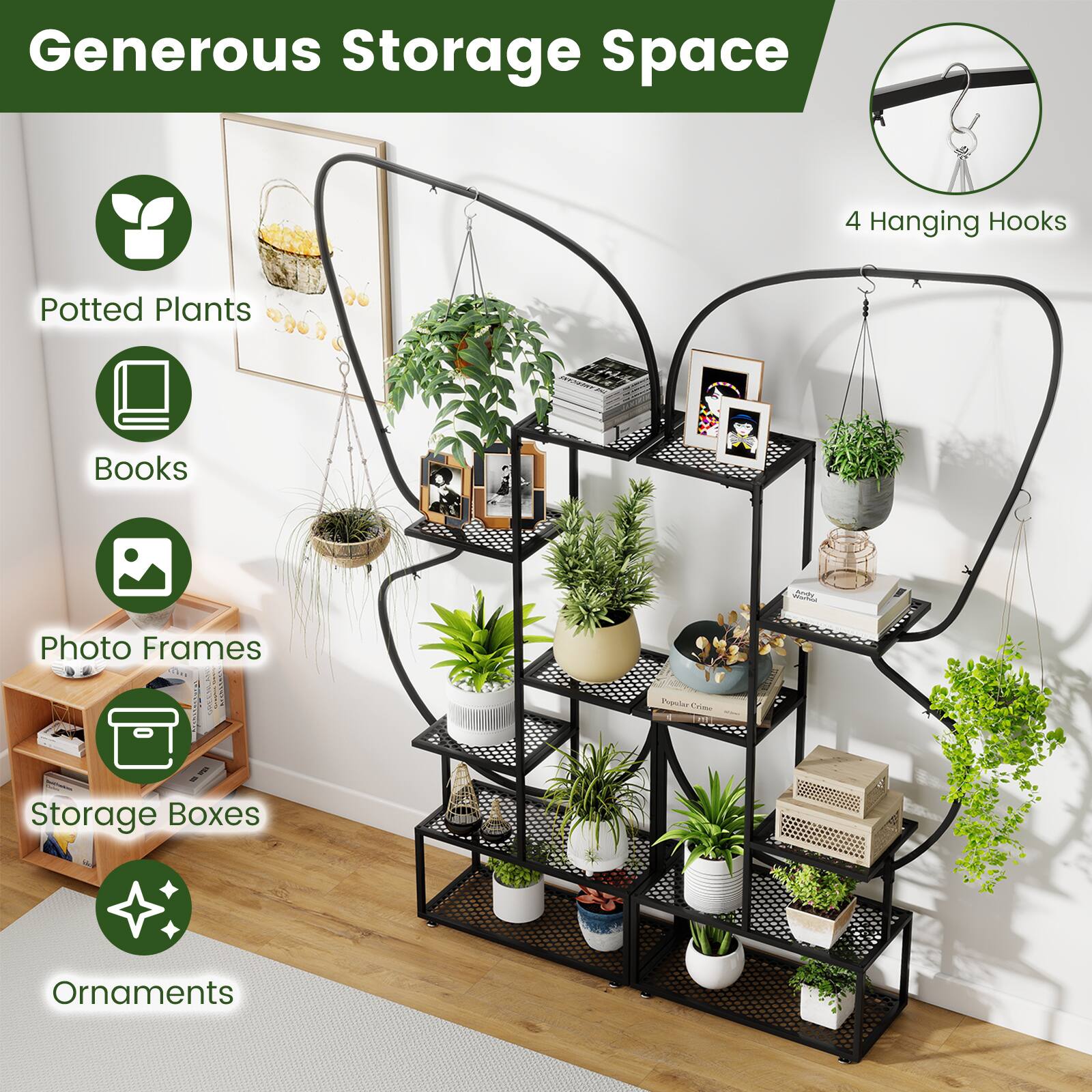 Generous Storage Space  
4 Hanging Hooks  
Potted Plants  
Books  
Photo Frames  
Storage Boxes  
Ornaments