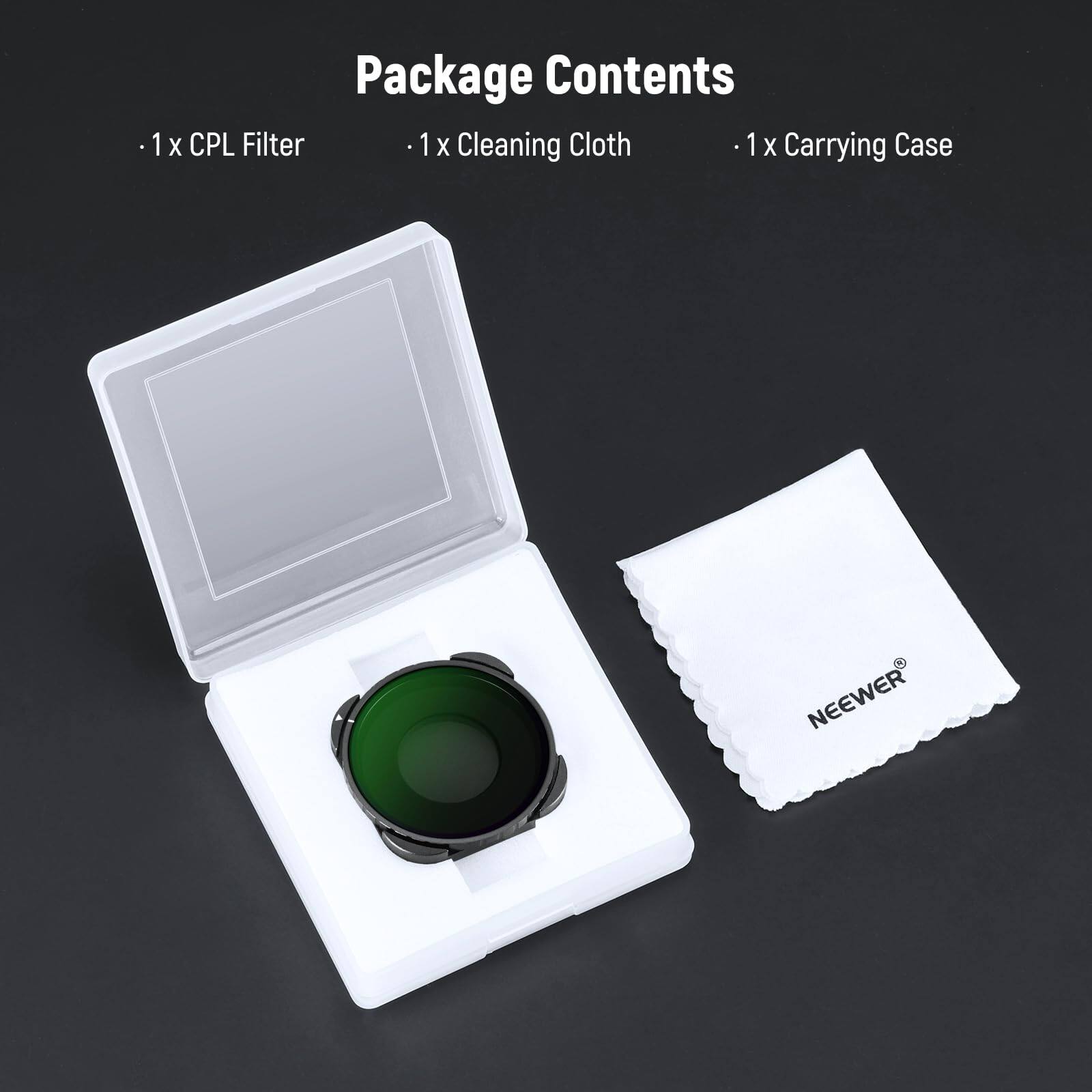Package Contents

- 1 x CPL Filter
- 1 x Cleaning Cloth
- 1 x Carrying Case