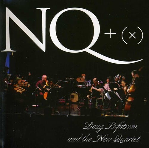 Doug Lofstrom & the New Quarter - NT + (X)  - COMPACT DISCS