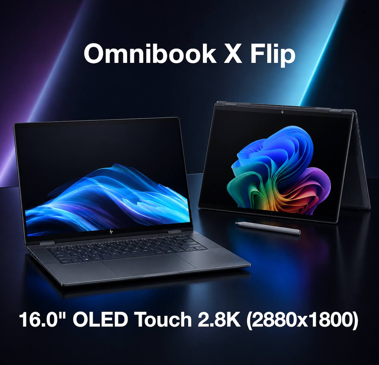 Omnibook X Flip

16.0" OLED Touch 2.8K (2880x1800)