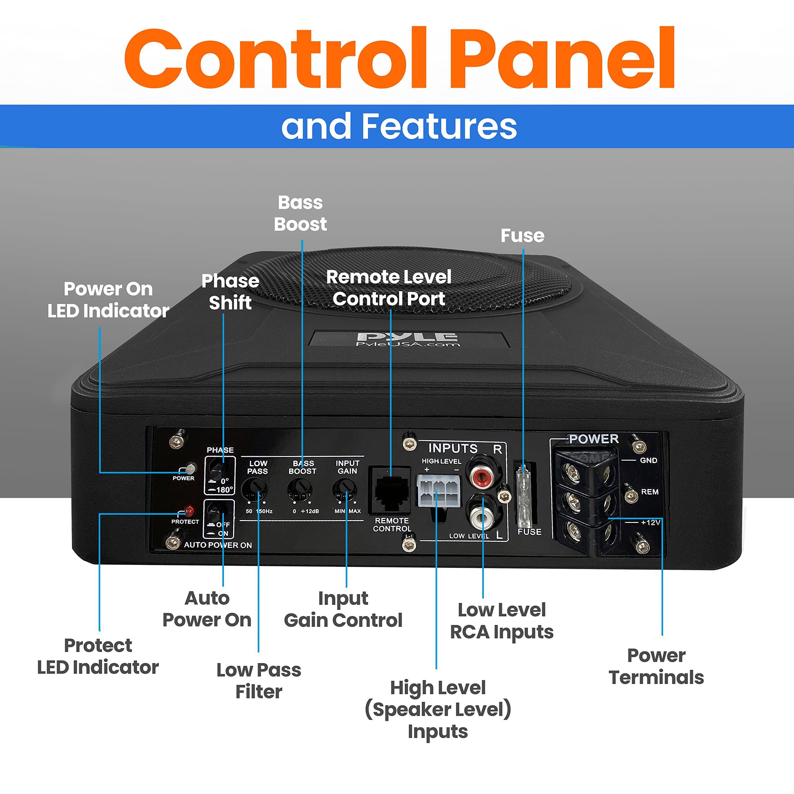 Control Panel and Features

- Bass Boost
- Phase Shift
- Remote Level Control Port
- Power On LED Indicator
- Fuse
- Auto Power On
- Input Gain Control
- Low Pass Filter
- Protect LED Indicator
- Low Level RCA Inputs
- High Level (Speaker Level) Inputs
- Power Terminals

PYLE PylebsA.com

PHASE LOW PASS BASS BOOST INPUT GAIN INPUTS R HIGH LEVEL - POWER GNID REM d Aedr PROTEST CN AUTO PO DWVER ON . a MN MAX REMOTE CONTROL LOW LEVEL L FUSE +12V Auto Input Low Level Power On Gain Control RCA Inputs Protect LED Indicator Low Pass Filter High Level (Speaker Level) Inputs Power Terminals