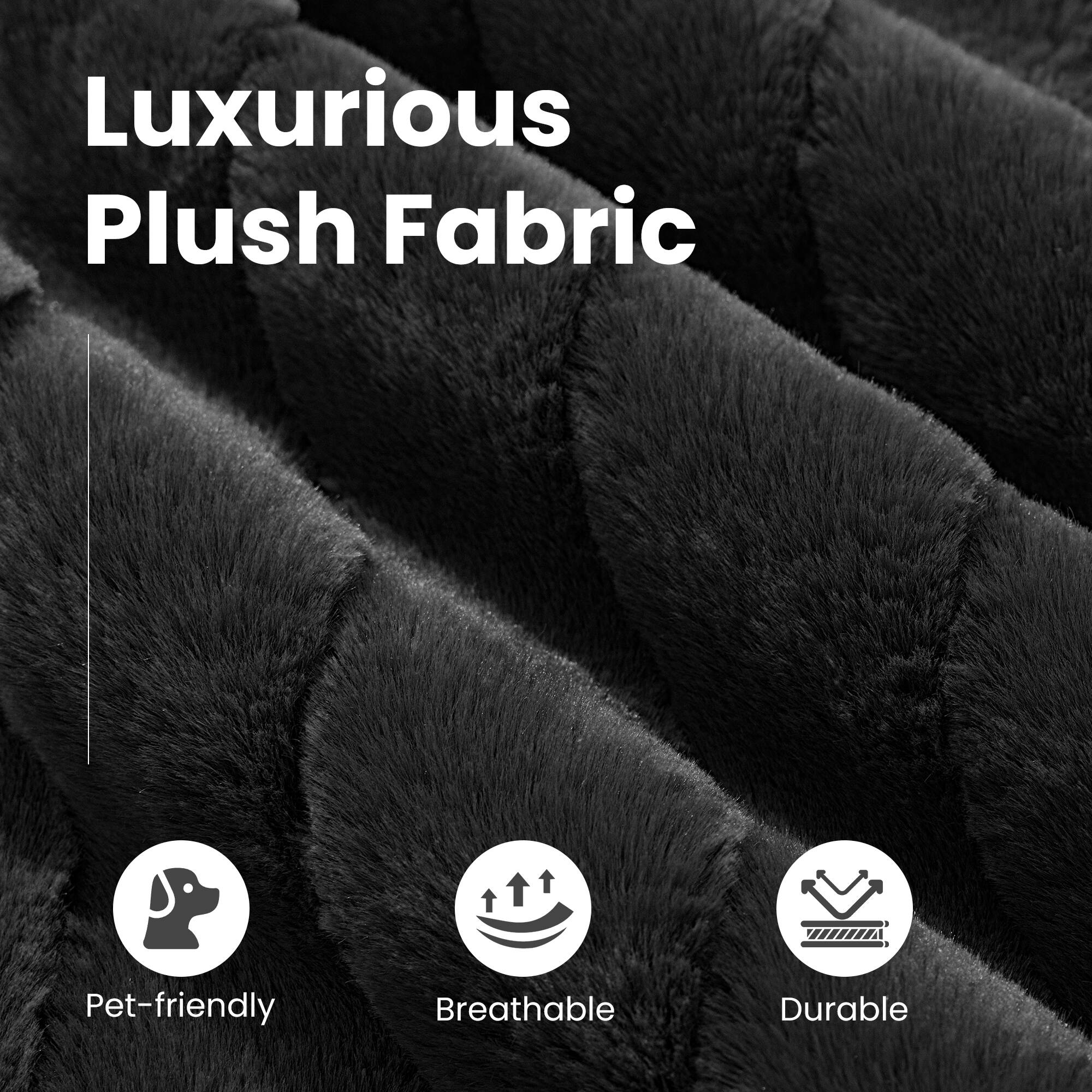 Luxurious Plush Fabric

- Pet-friendly
- Breathable
- Durable