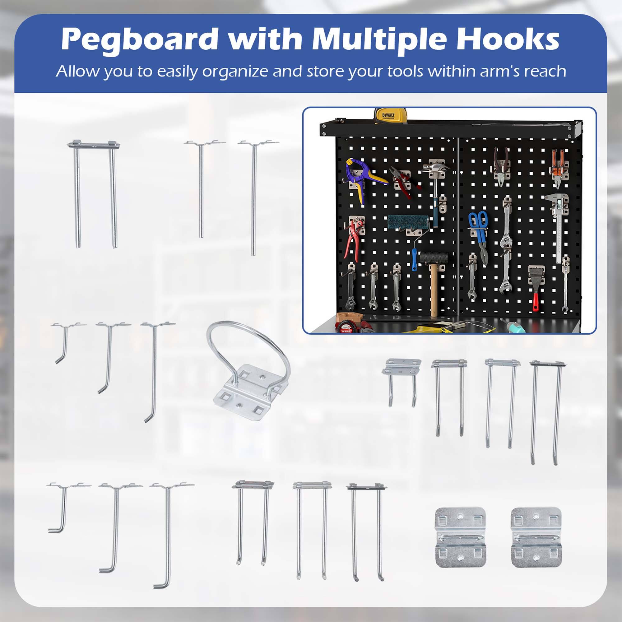 Pegboard with Multiple Hooks  
Allow you to easily organize and store your tools within arm's reach