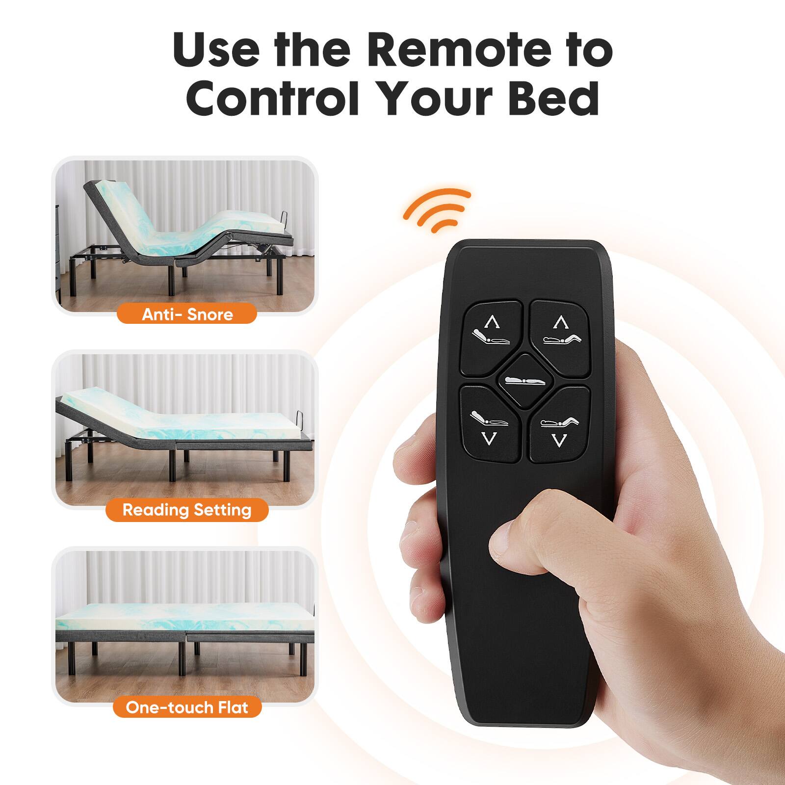 Use the Remote to Control Your Bed

- Anti-Snore
- Reading Setting
- One-touch Flat