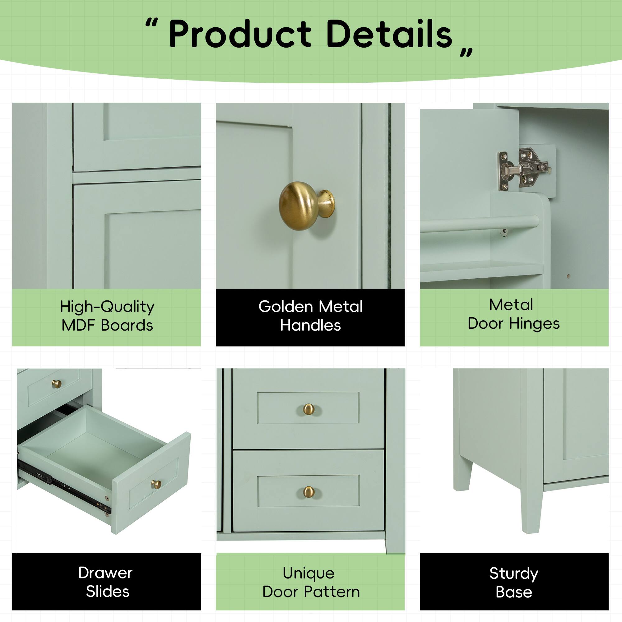 "Product Details"

- High-Quality MDF Boards
- Golden Metal Handles
- Metal Door Hinges
- Drawer Slides
- Unique Door Pattern
- Sturdy Base