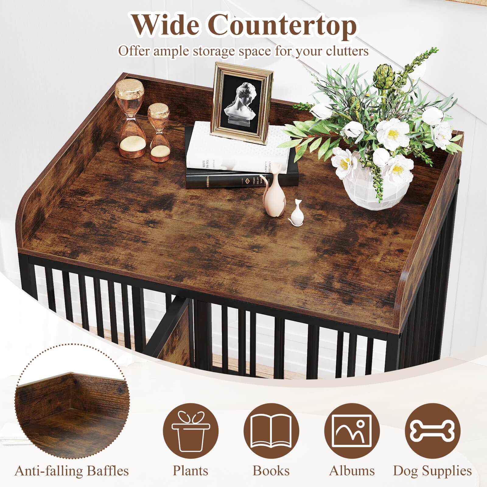 Wide Countertop  
Offer ample storage space for your clutters!  

Anti-falling Baffles  
Plants  
Books  
Albums  
Dog Supplies