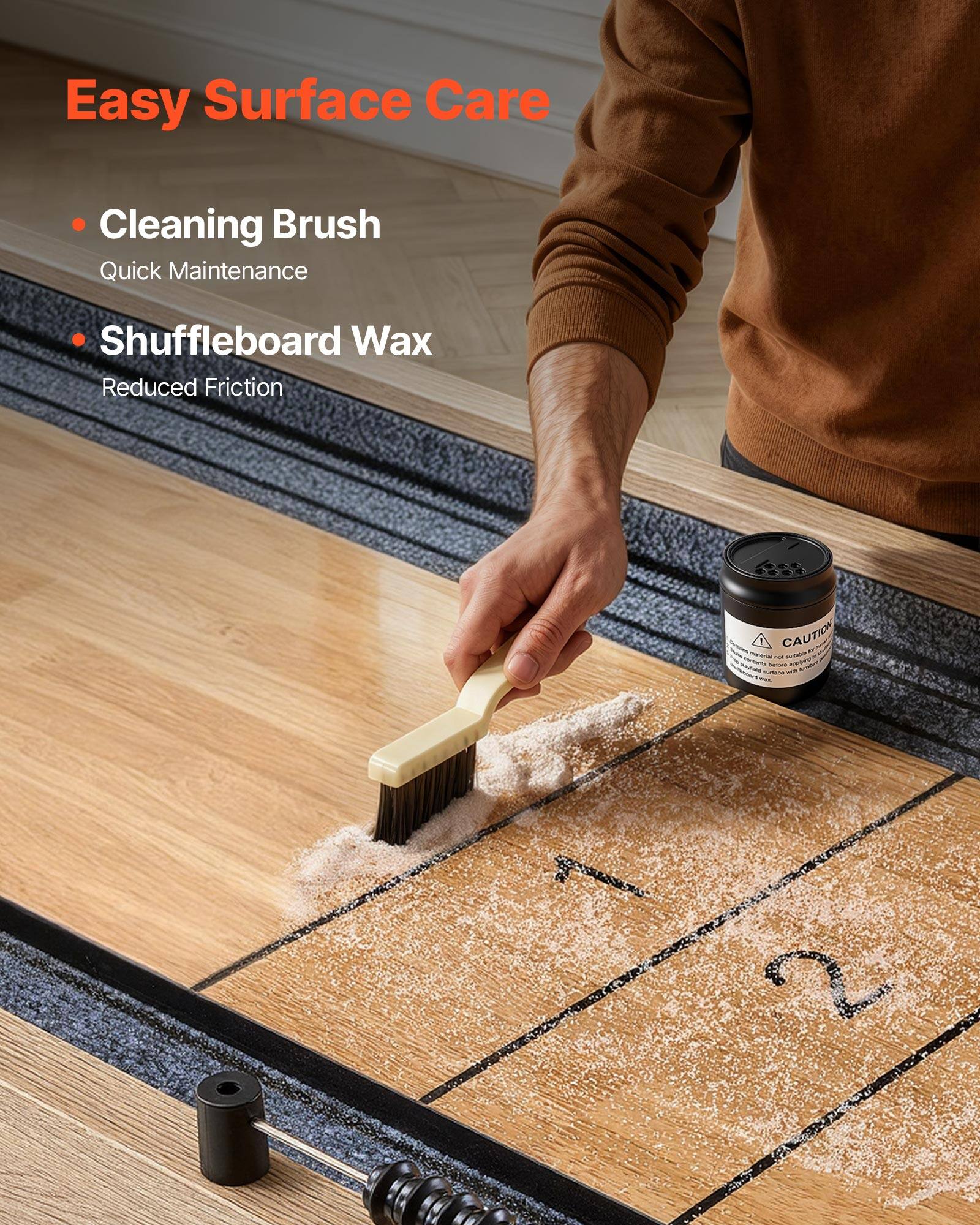 Easy Surface Care

- Cleaning Brush
  Quick Maintenance

- Shuffleboard Wax
  Reduced Friction

CAUTION