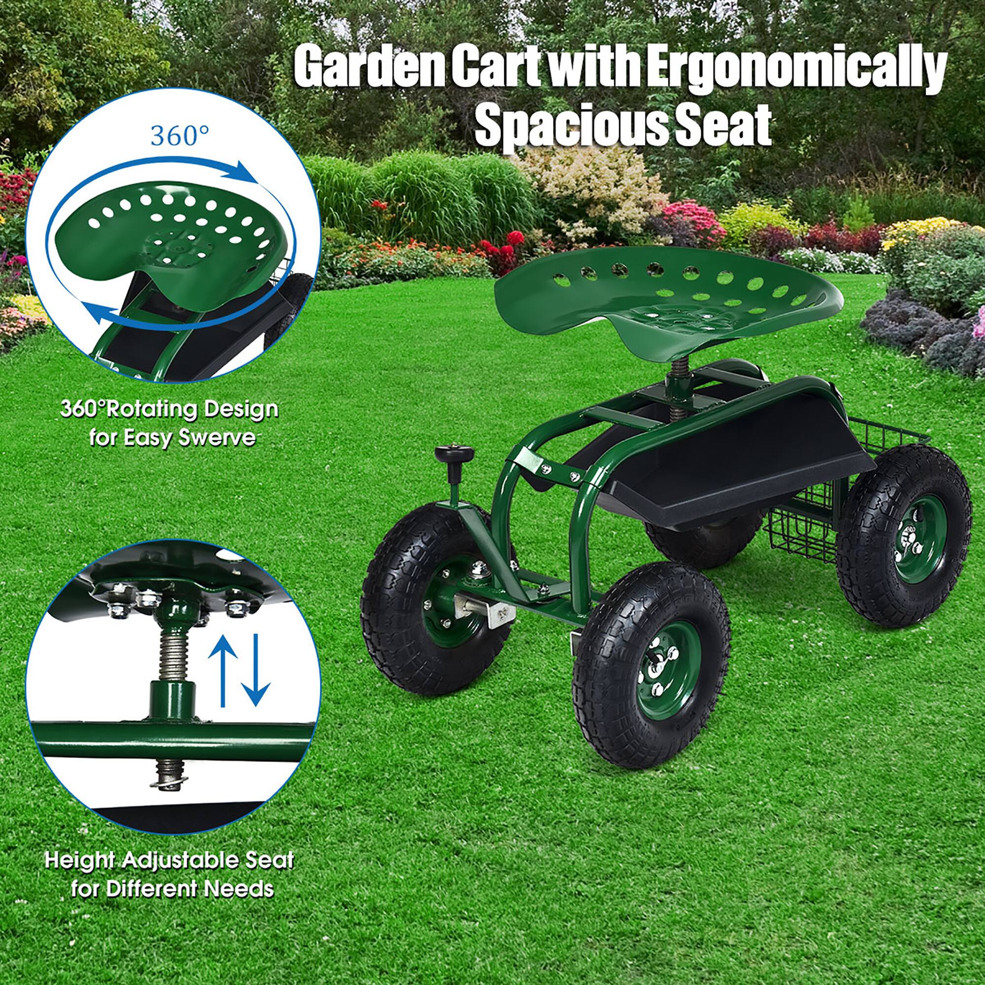 360 Garden Cart with Ergonomically Spacious Seat  
360° Rotating Design for Easy Swerve  
Height Adjustable Seat for Different Needs