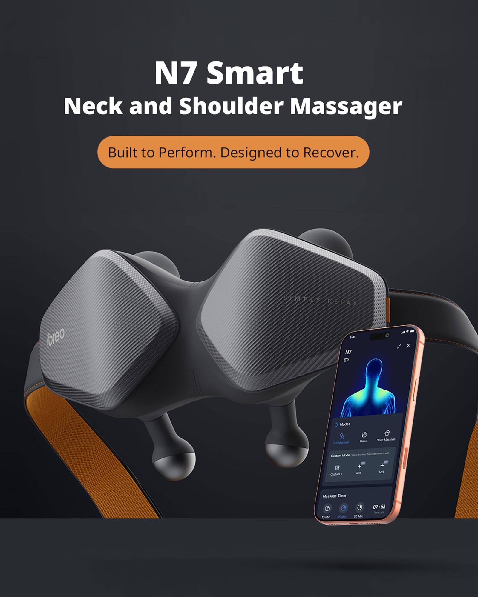 N7 Smart Neck and Shoulder Massager  
Built to Perform. Designed to Recover.