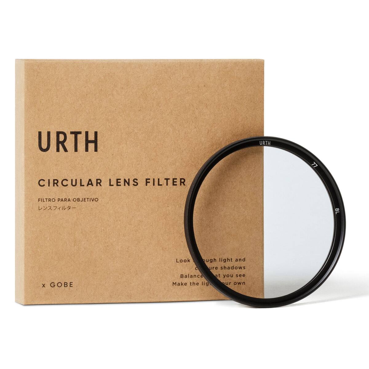 URTH  
CIRCULAR LENS FILTER  
FILTRO PARA OBJETIVO  
レンズフィルター  

x GOBE  

Look through light and cure shadows. Balance at you see. Make the light your own.