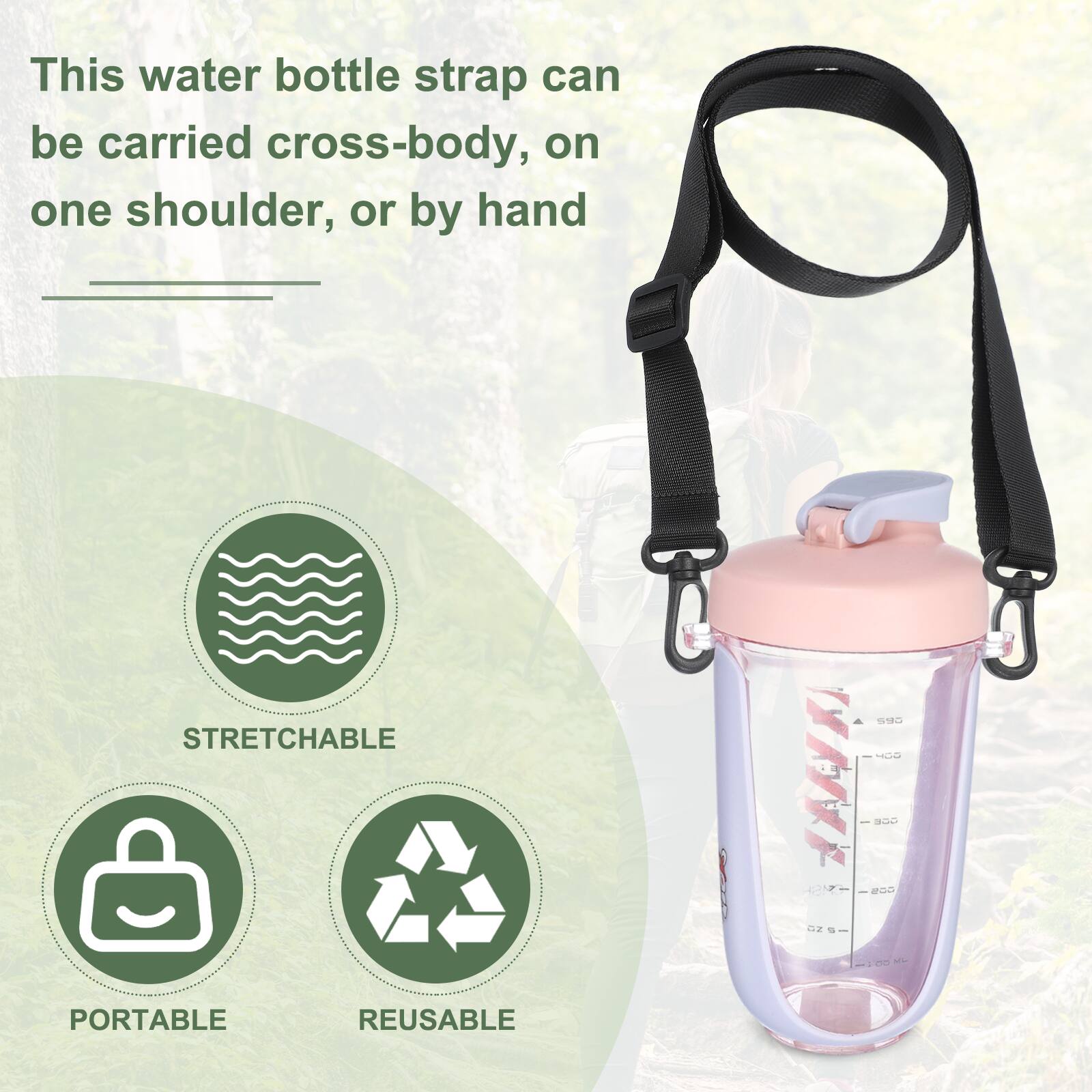 This water bottle strap can be carried cross-body, on one shoulder, or by hand. It is stretchable, portable, and reusable.