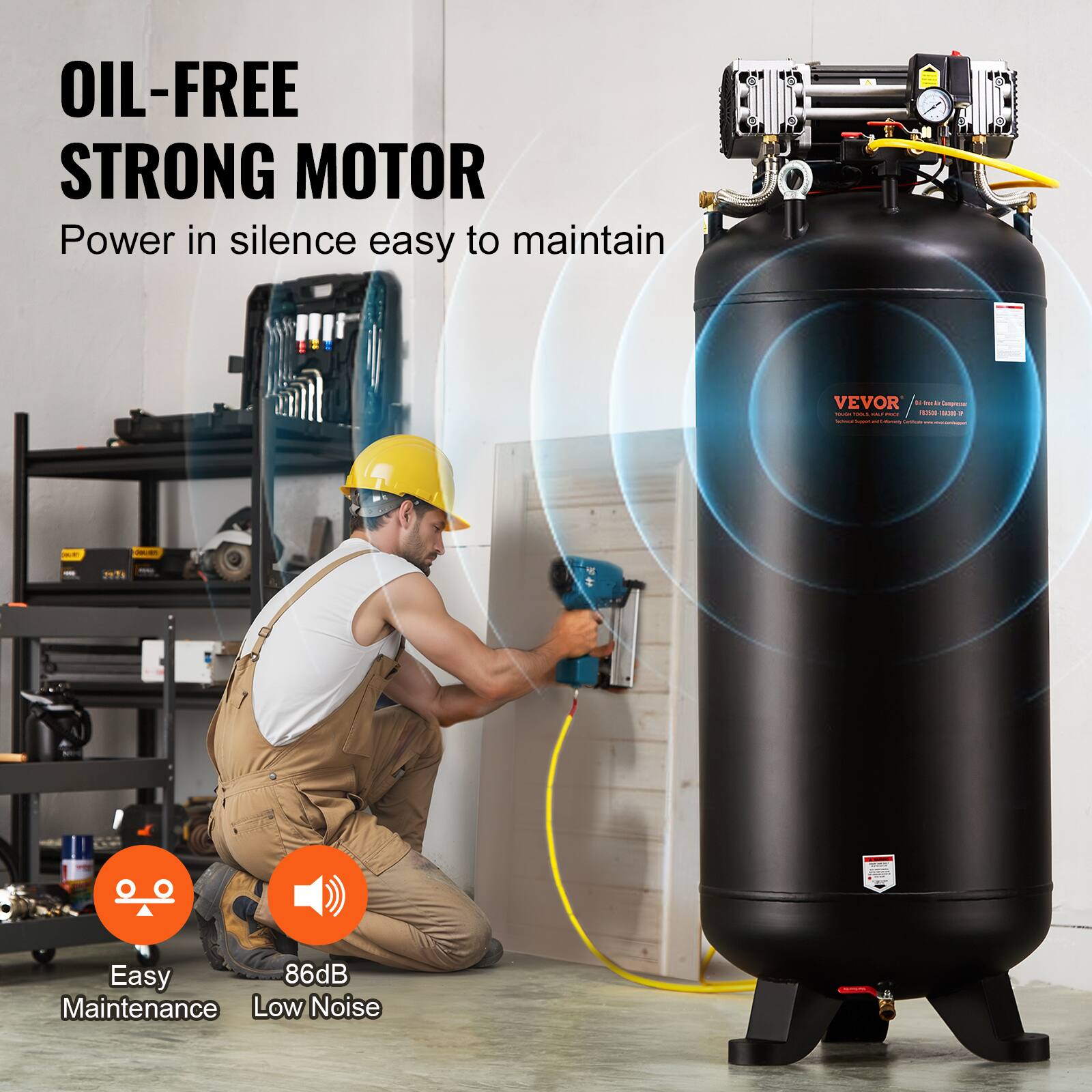 OIL-FREE STRONG MOTOR  
Power in silence easy to maintain  

VEVOR  
1-888-848-8889  

Easy Maintenance  
86dB Low Noise
