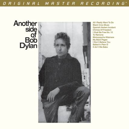 ORIGINAL MASTER RECORDING
Another side of Bob Dylan
All I Really Want To Do
Black Crow Blues
Spanish Harlem Incident
Chimes Of Freedom
I Shall Be Free No. 10
To Ramona
Motorpsycho Nitemare
My Back Pages
I Don't Believe You
Ballad In Plain D
It Ain't Me Babe