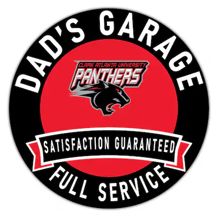 DAD'S GARAGE
CLARK ATLANTA UNIVERSITY
PANTHERS
SATISFACTION GUARANTEED
FULL SERVICE