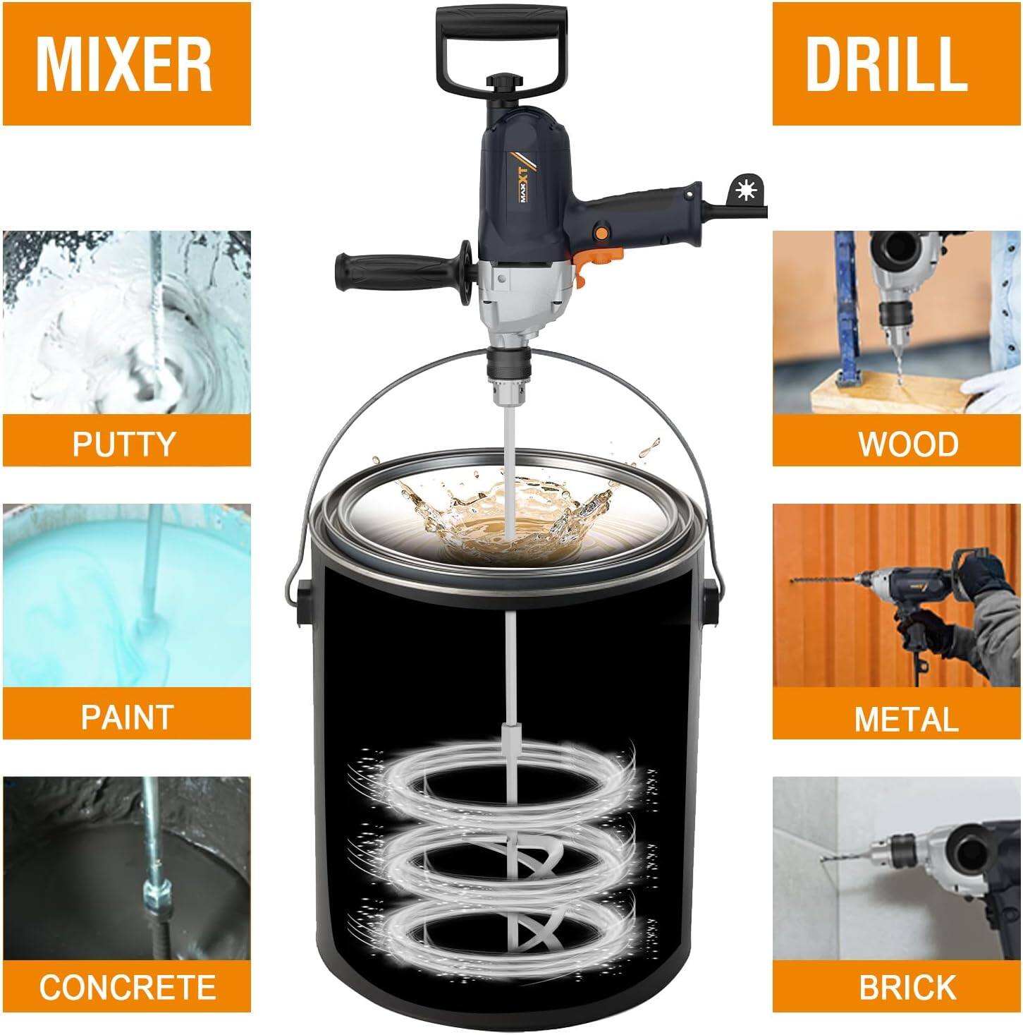 MIXER  
- PUTTY  
- PAINT  
- CONCRETE  

DRILL  
- WOOD  
- METAL  
- BRICK