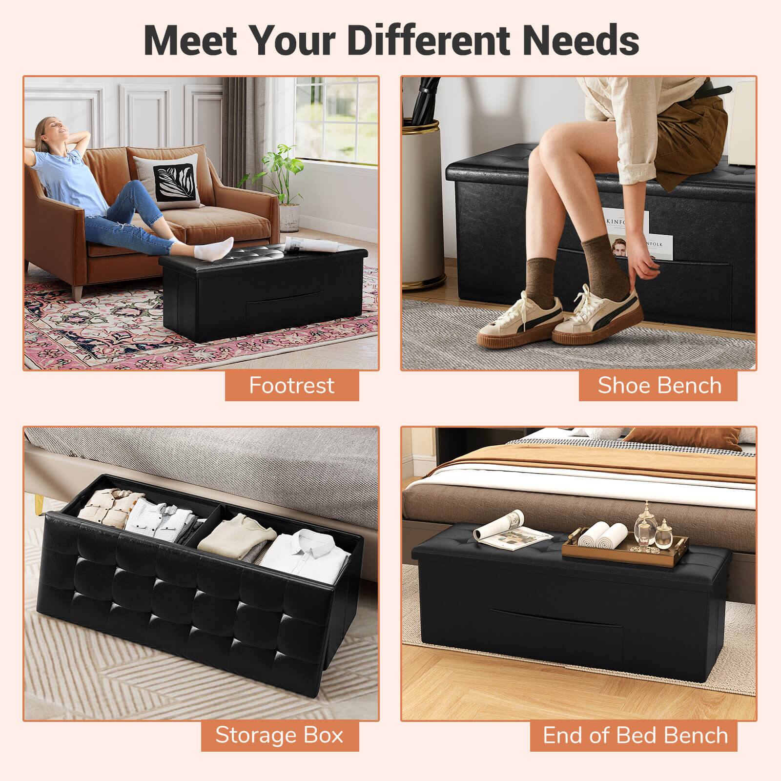 Meet Your Different Needs

- Footrest
- Shoe Bench
- Storage Box
- End of Bed Bench