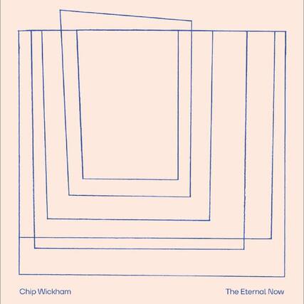 Chip Wickham
The Eternal Now