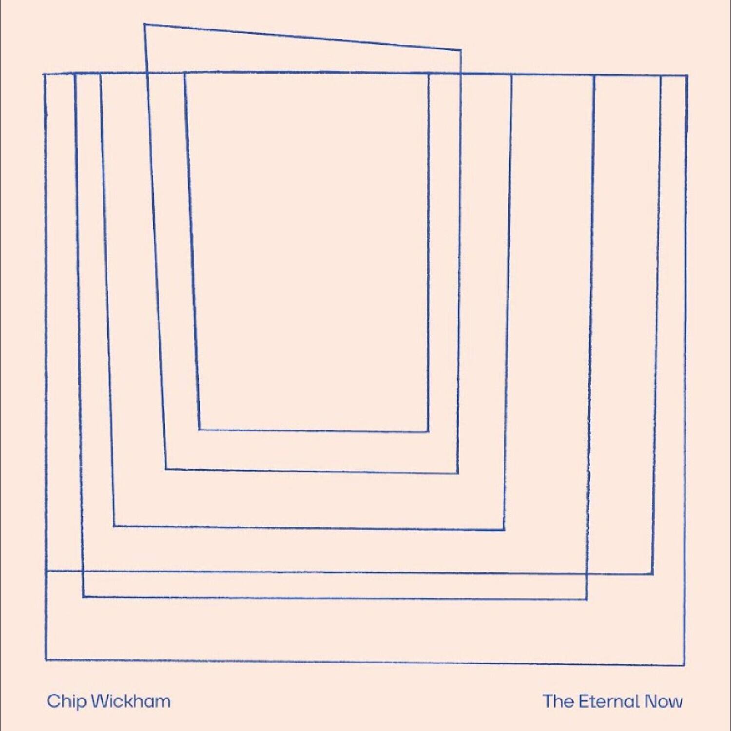 Chip Wickham  
The Eternal Now