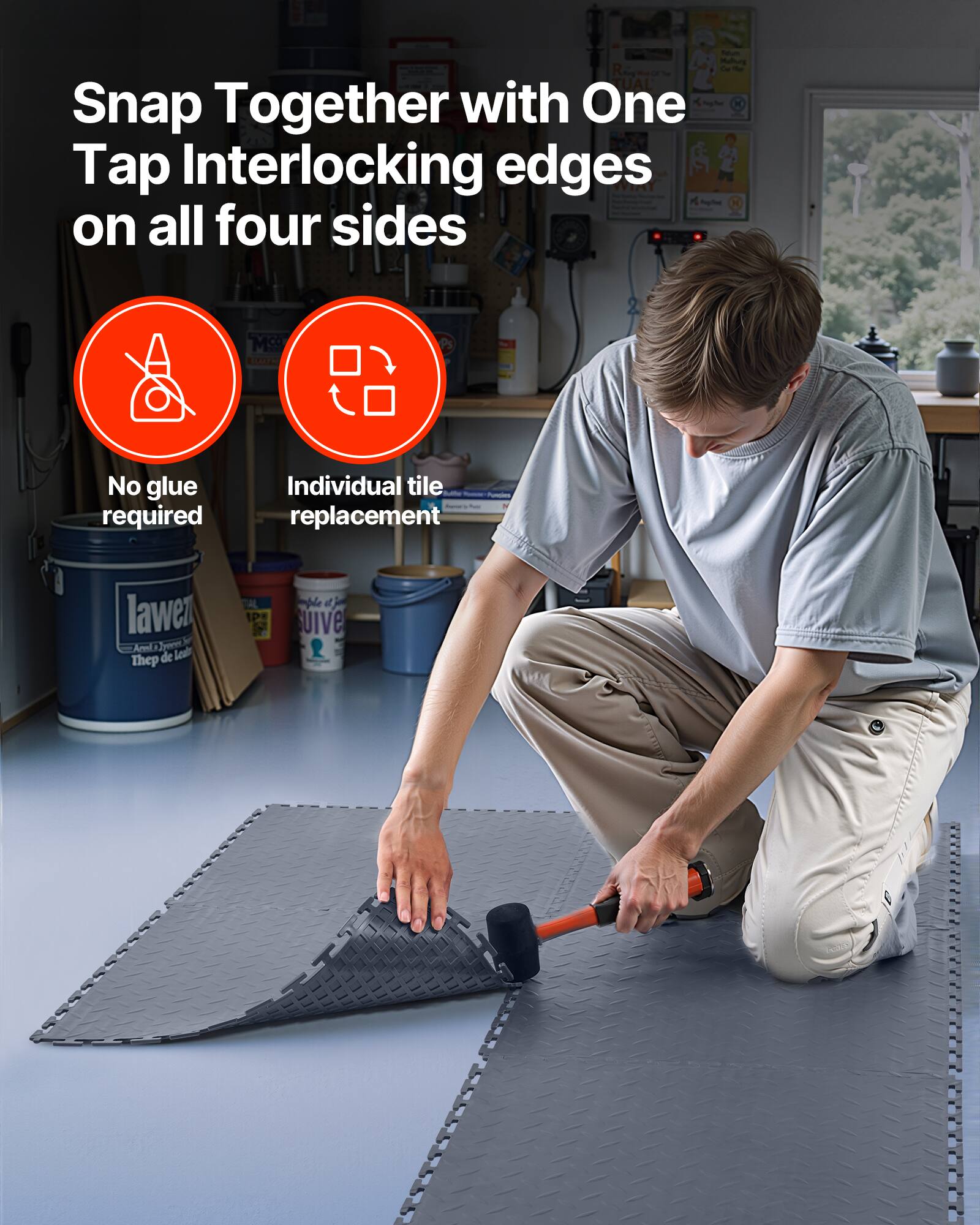 Snap Together with One Tap Interlocking edges on all four sides

- No glue required
- Individual tile replacement