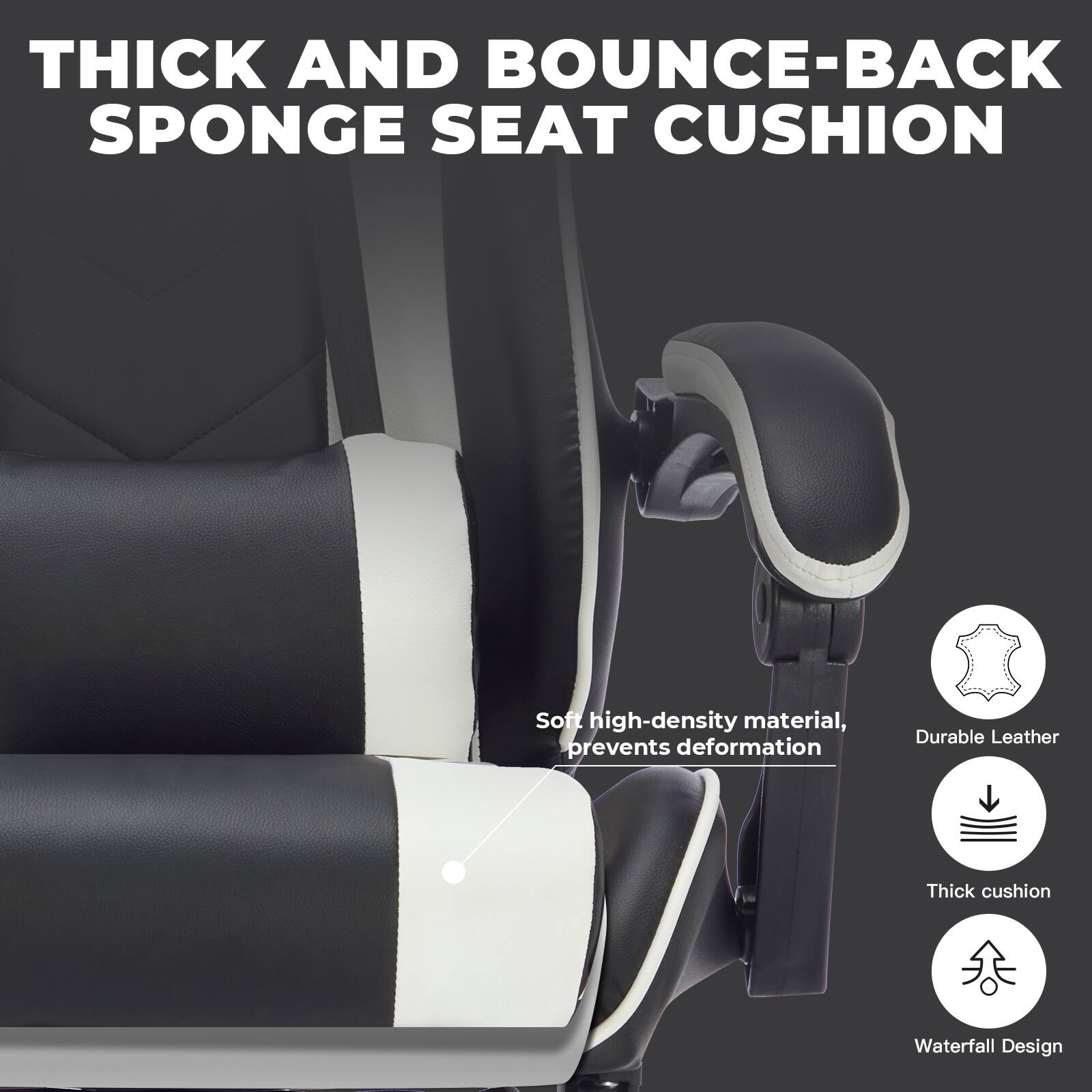 THICK AND BOUNCE-BACK SPONGE SEAT CUSHION

- Soft high-density material, prevents deformation
- Durable Leather
- Thick cushion
- Waterfall Design