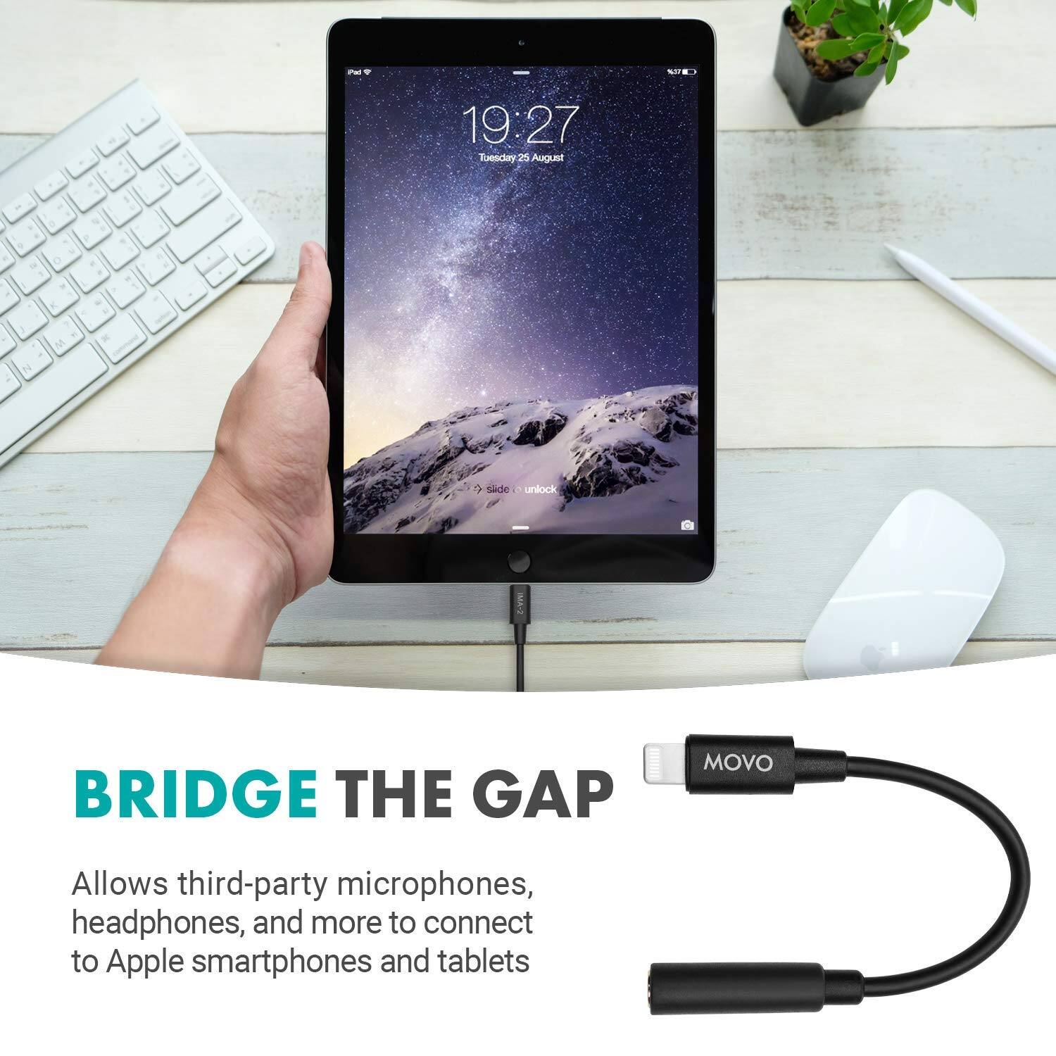 19:27 Tuesday 25 August

BRIDGE THE GAP

Allows third-party microphones, headphones, and more to connect to Apple smartphones and tablets