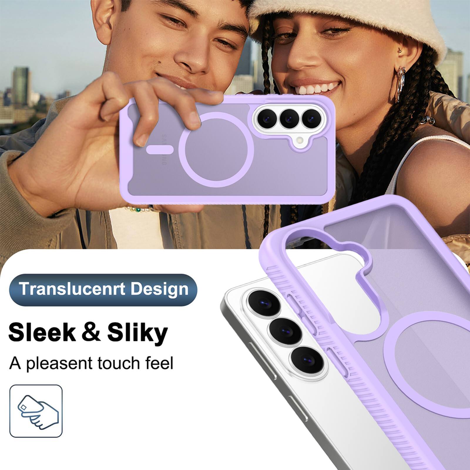 Translucent Design  
Sleek & Silky  
A pleasant touch feel