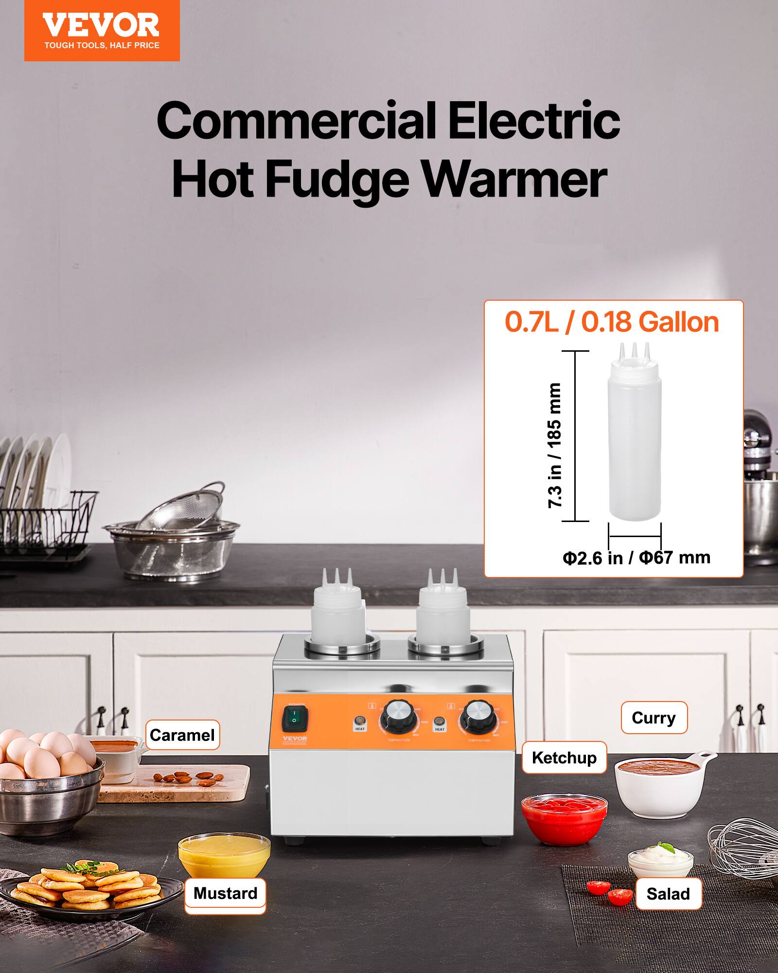 VEVOR  
TOUGH TOOLS, HALF PRICE  

Commercial Electric Hot Fudge Warmer  

0.7L / 0.18 Gallon  
7.3 in / 185 mm  
2.6 in / 67 mm  

Caramel  
Ketchup  
Curry  
Mustard  
Salad