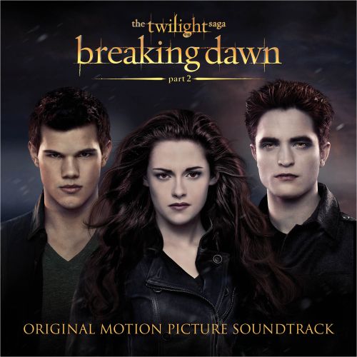  The Twilight Saga: Breaking Dawn, Pt. 2 [Original Motion Picture Soundtrack] [CD]