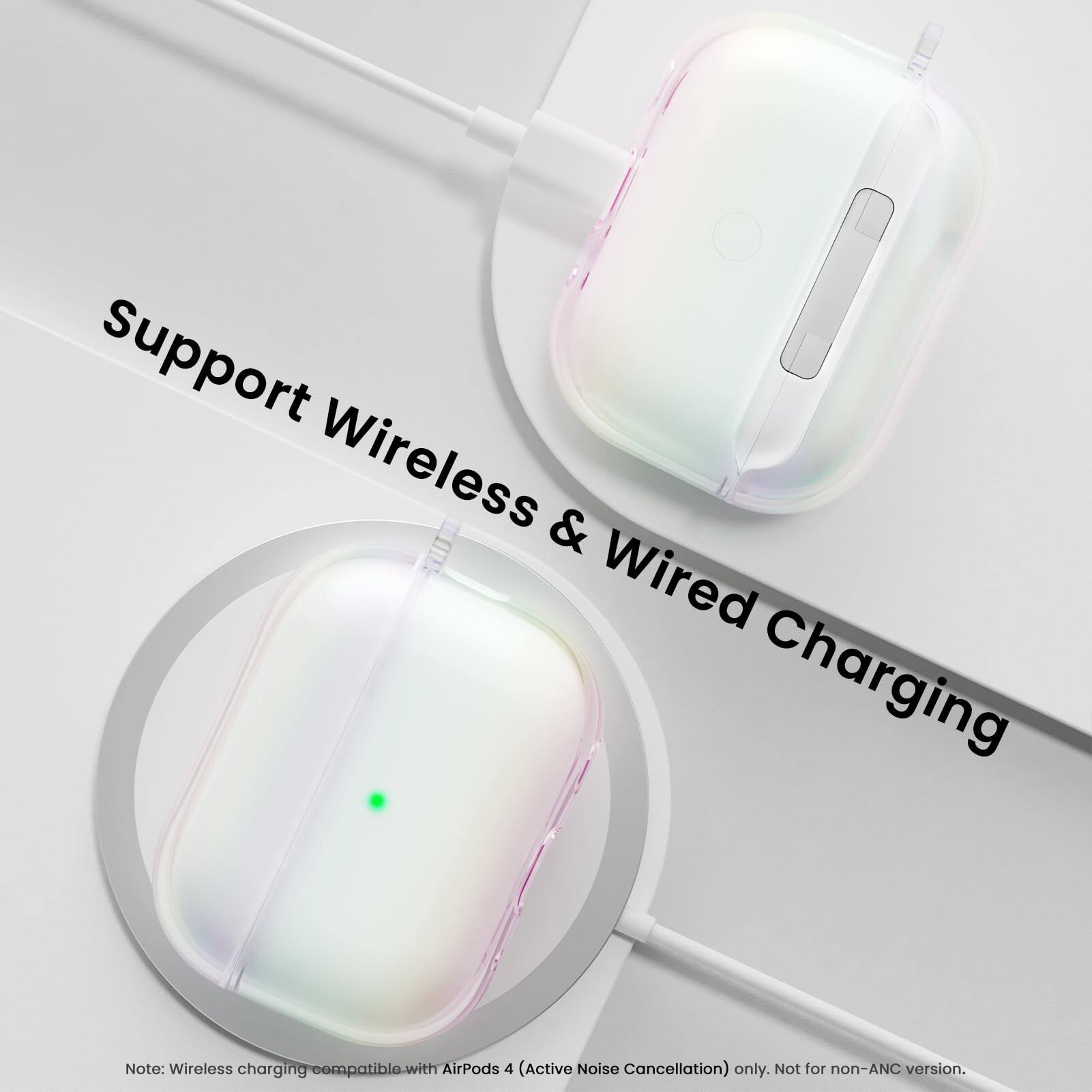 Support Wireless & Wired Charging

Note: Wireless charging compatible with AirPods 4 (Active Noise Cancellation) only. Not for non-ANC version.
