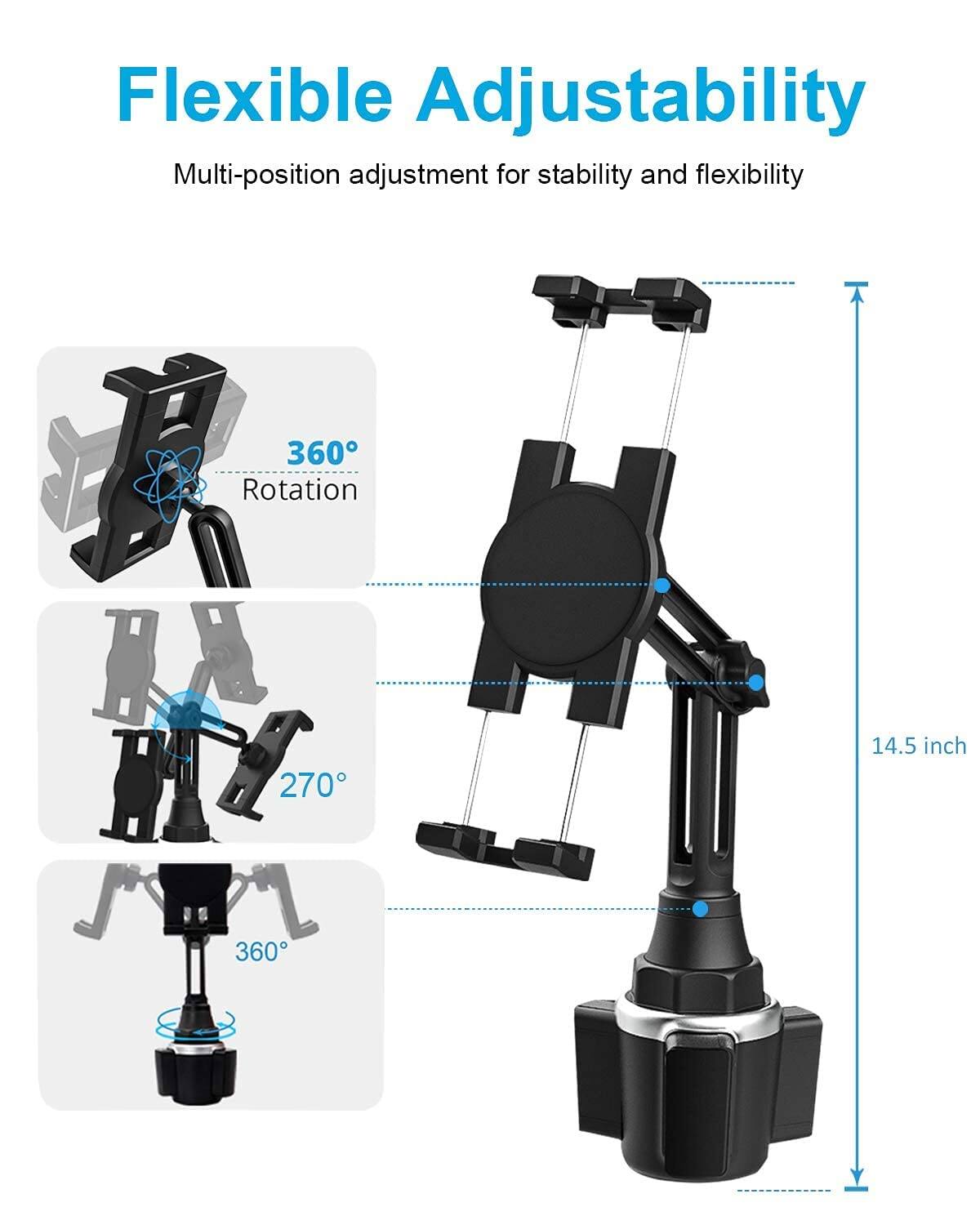 Flexible Adjustability  
Multi-position adjustment for stability and flexibility  

360° Rotation  

270°  

14.5 inch  

360°
